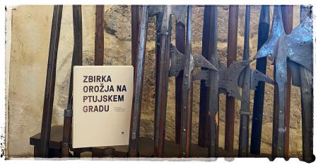 Zbirka orožja na Ptujskem gradu